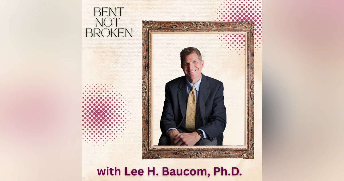 Feeling Lost in Your Marriage? How to Reconnect, Heal & Rebuild Before It’s Too Late | Lee H. Baucom, PH.D.
