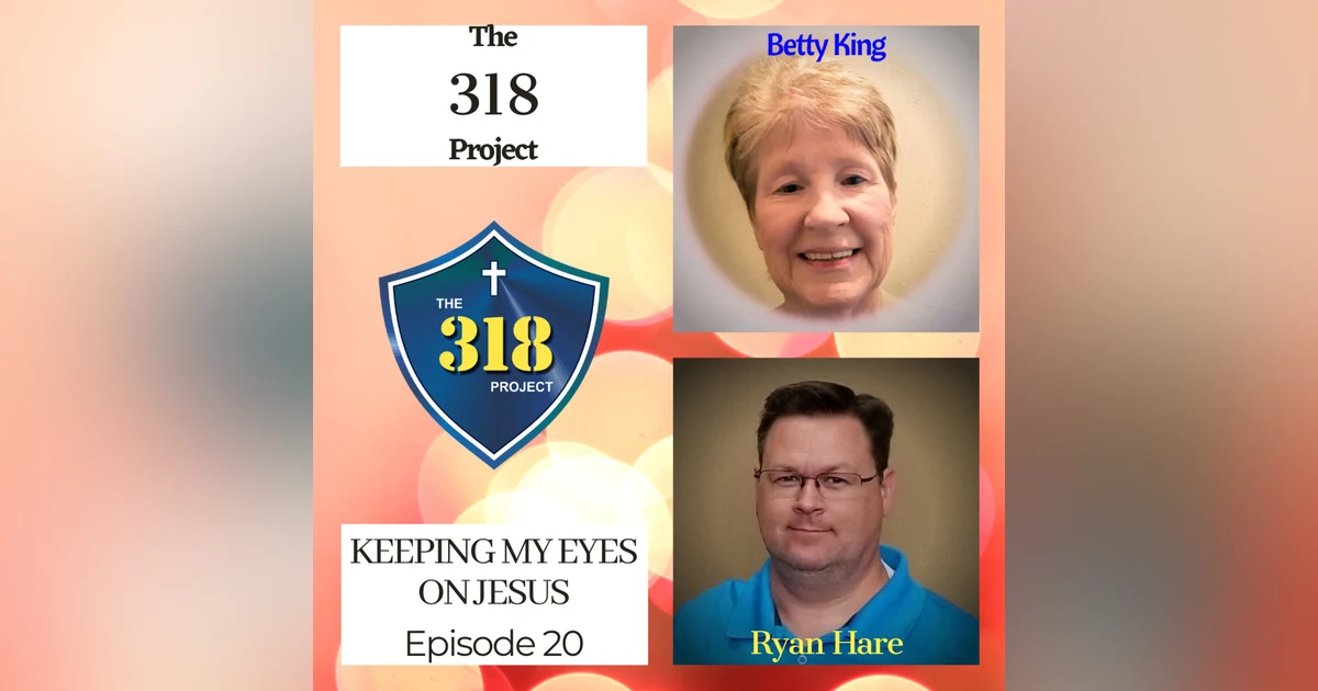 Betty King: Keeping My Eyes on Jesus (A wife's perspective of men's ministry)