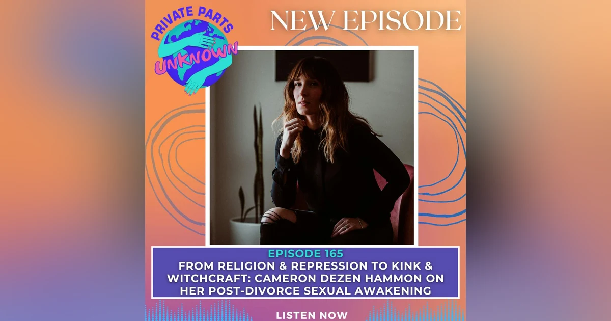 From Religion & Repression to Kink & Witchcraft: Cameron Dezen Hammon on Her Post-Divorce Sexual Awakening