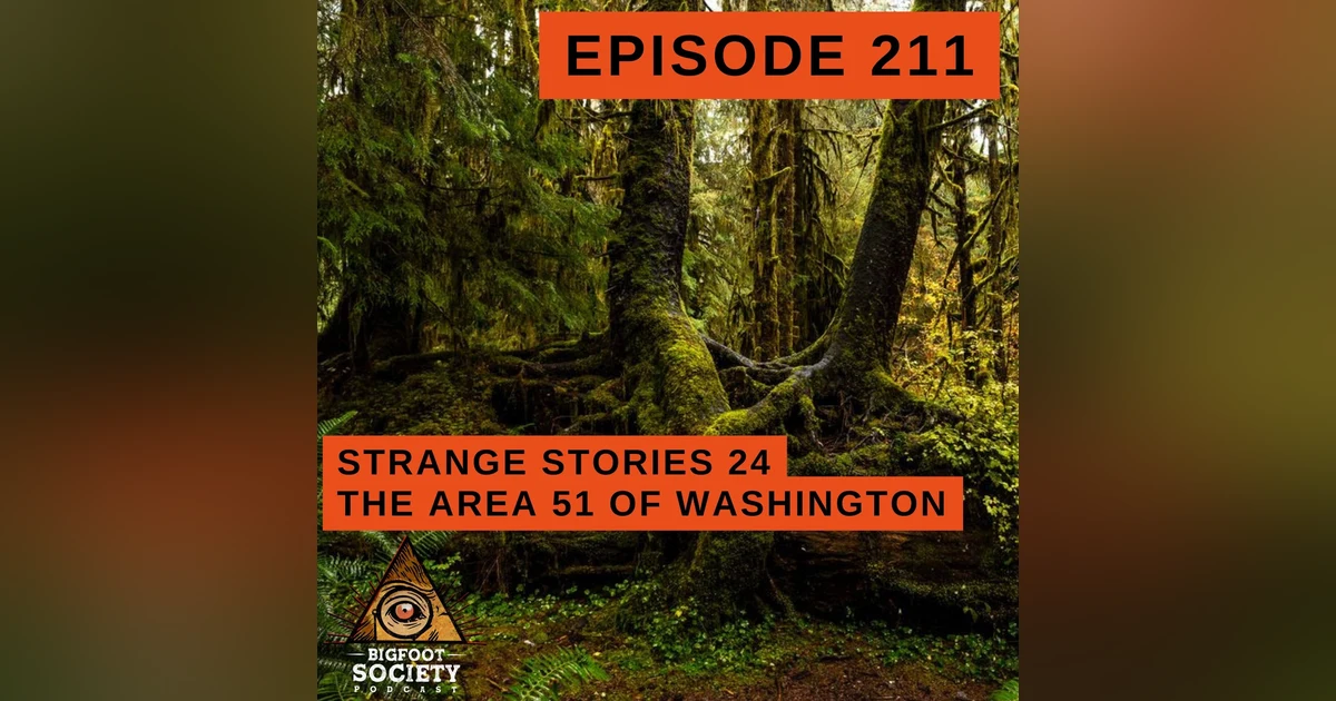 Strange Stories with Jeremiah Byron 24: Giant Owls, Area 51 of Washington, Ohio Gateway