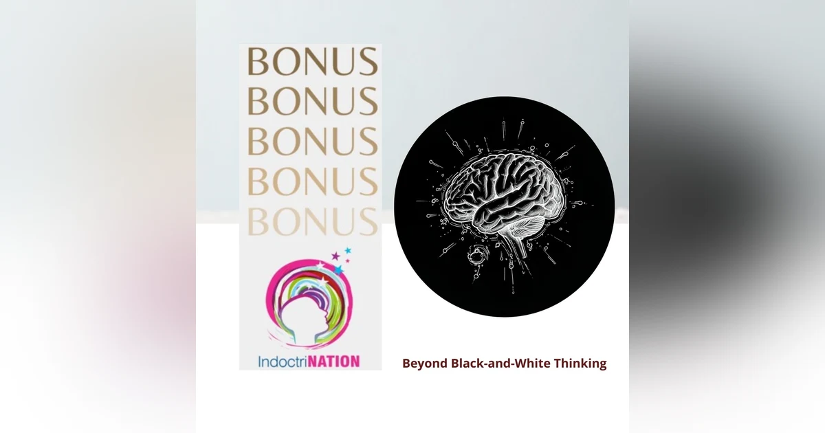 BONUS PREVIEW: Beyond Black-and-White Thinking