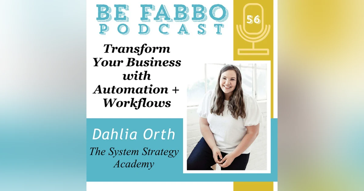 Transform Your Business with Automation + Workflows- Dahlia Orth