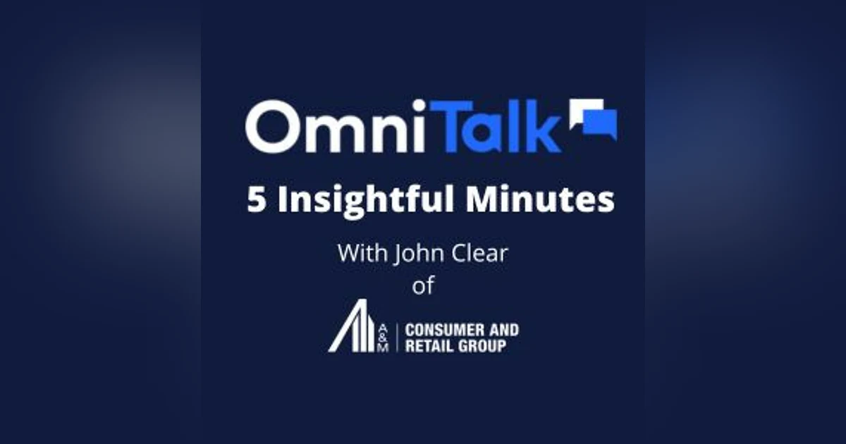 5 Insightful Minutes On Combatting Retail Labor Shortage With A&M's John Clear