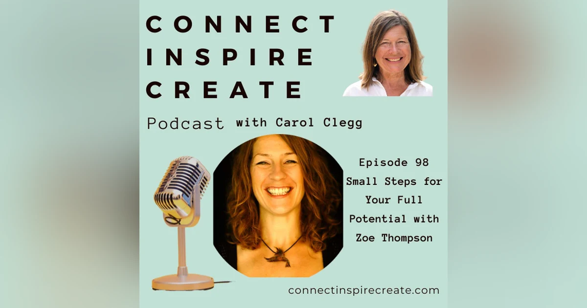 98 Identifying Small Steps for Your Full Potential with Zoe Thompson