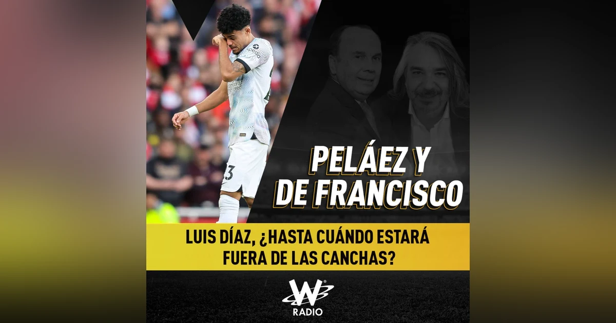 Luis Díaz, ¿hasta cuándo estará fuera de las canchas?