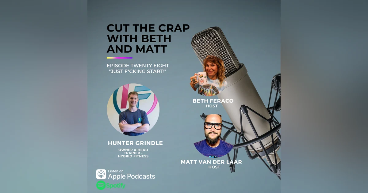 28 - Just F*cking Start With Hunter Grindle
