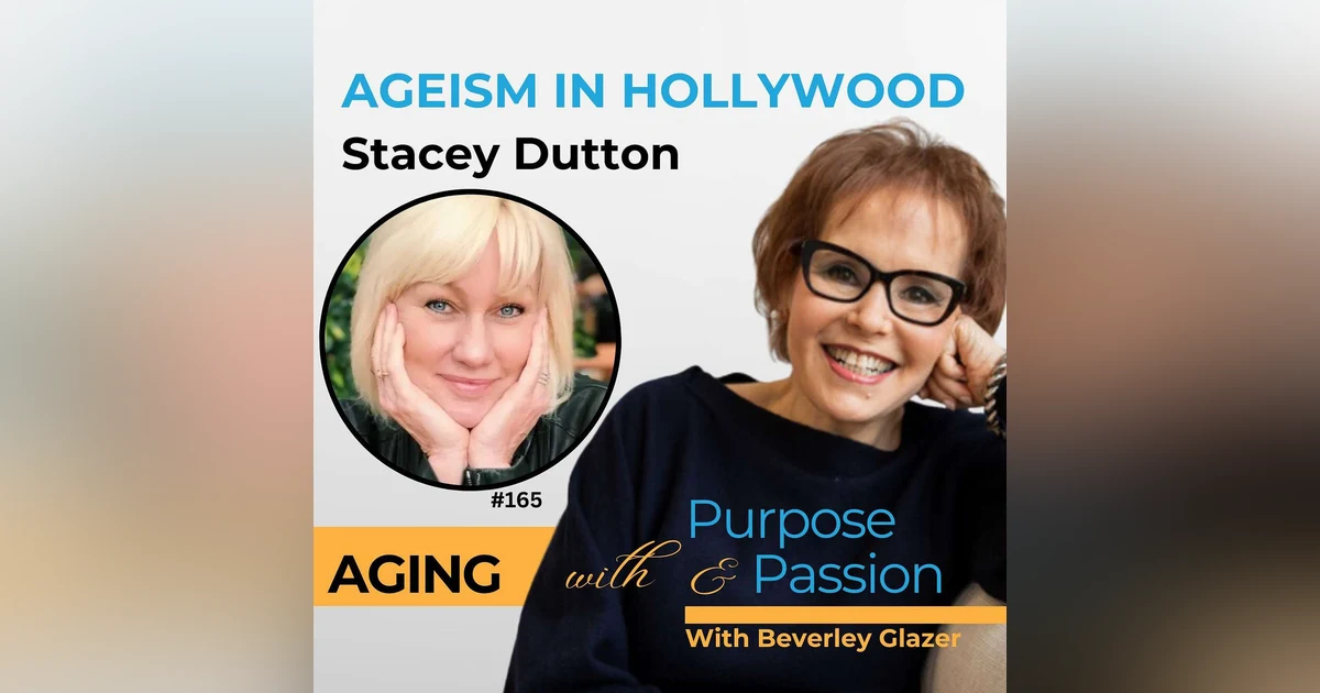 Stacey Dutton: When Hollywood Says You’re "Done"