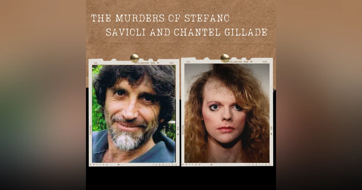 S02E17: THE MURDERS OF STEFANO SAVIOLI AND CHANTEL GILLADE