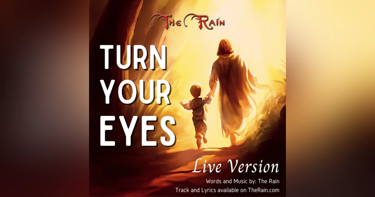 Turn Your Eyes - Live Version