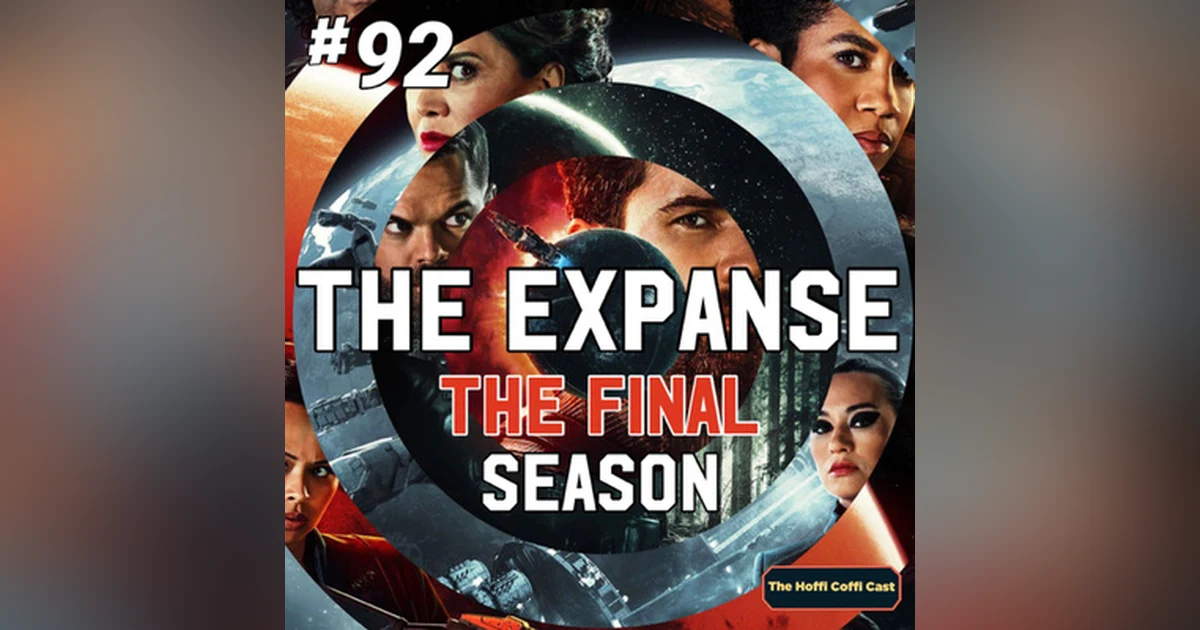 92 - The Expanse: The Final Season