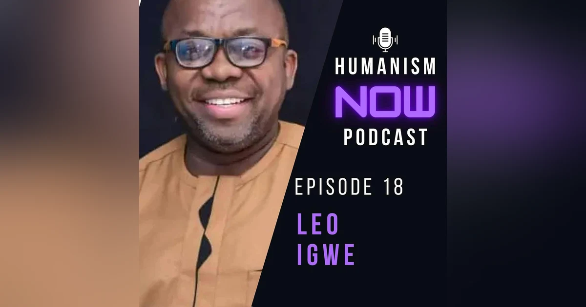18. Leo Igwe on New Future for Freethought, Atheism and Humanism in Africa