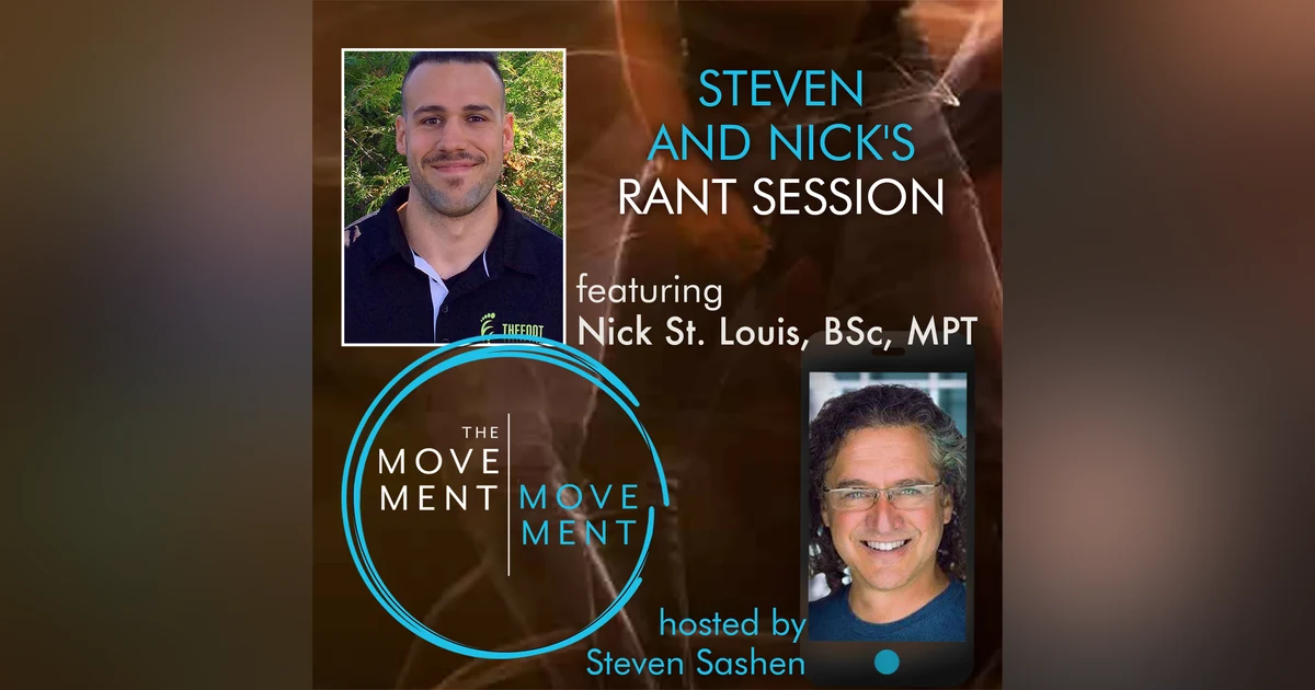Episode 247: Steven and Nick’s Rant Session