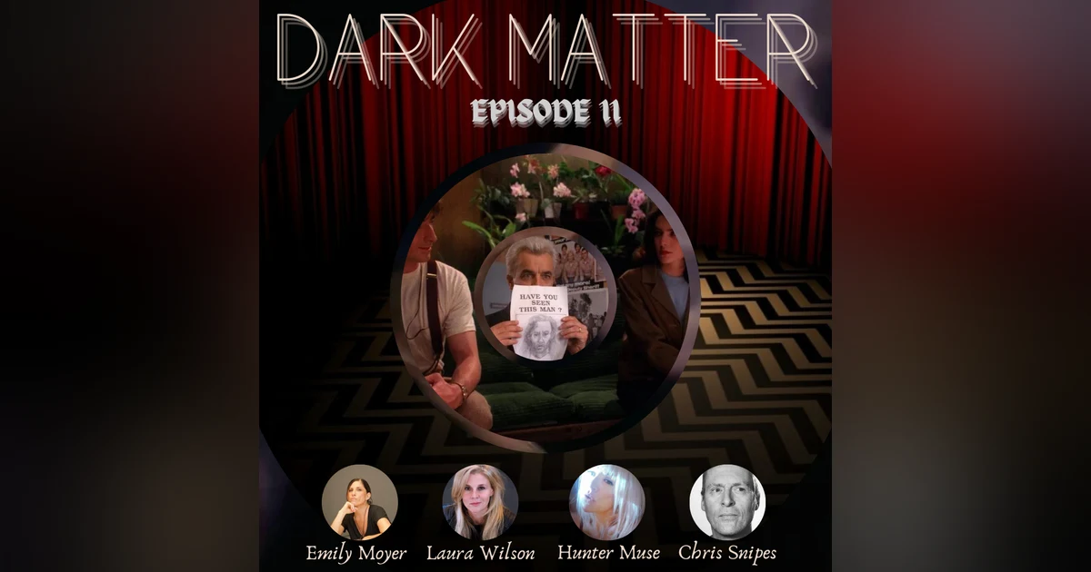 Patreon & Locals Limited Series: Dark Matter | Episode 11 (S02 E10 & E11)