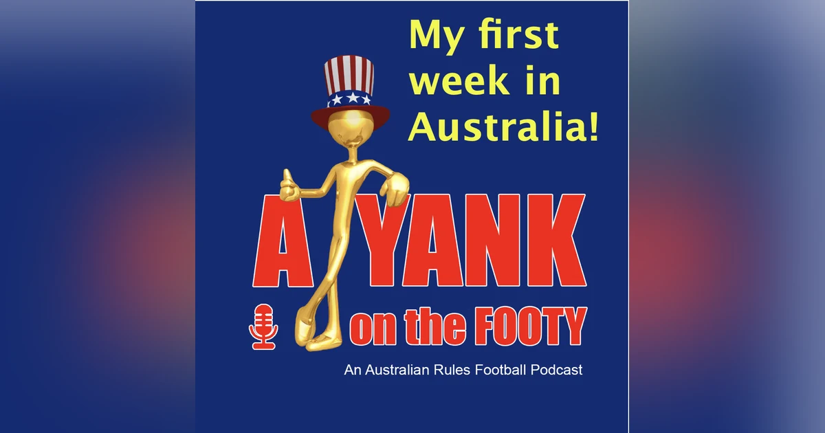 AFL - My first week in Australia