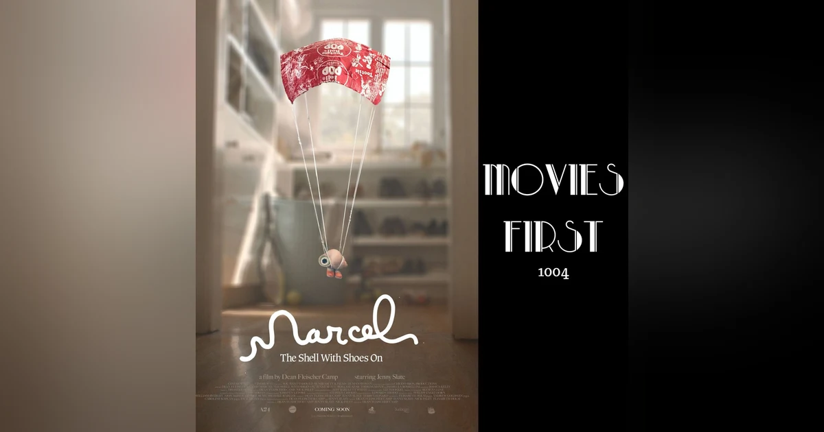 1004: Marcel The Shell with Shoes On (Animation, Comedy, Drama) (review)