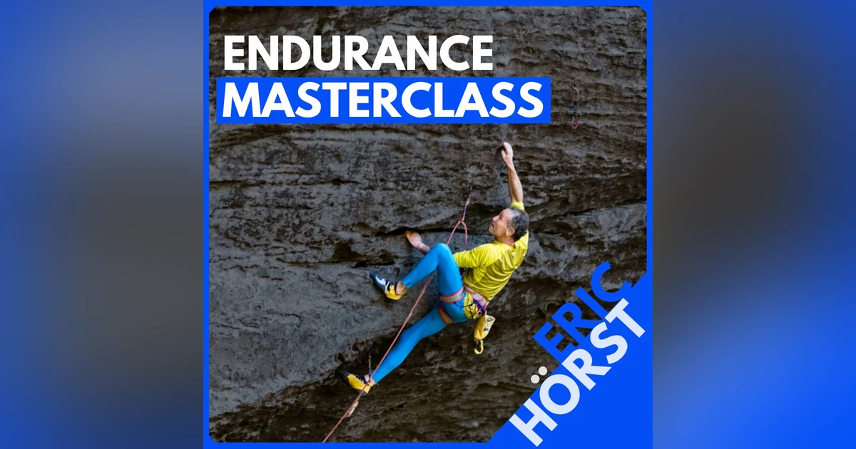 Eric Hörst: How to Build Limitless Endurance