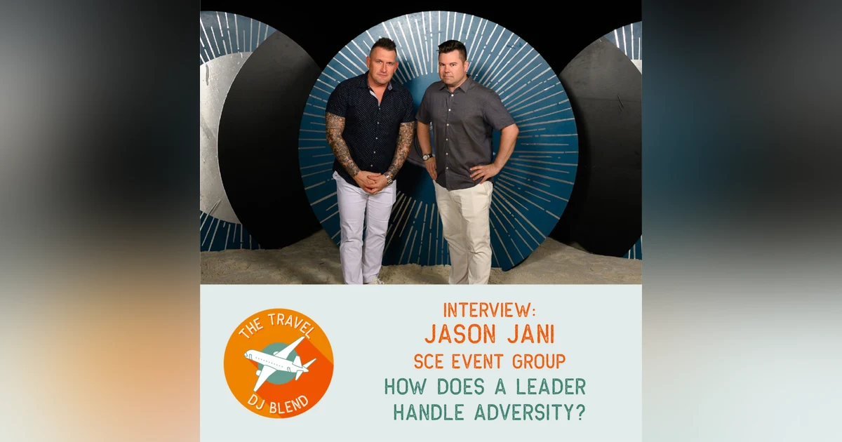 INTERVIEW: Jason Jani - How Does A Leader Handle Adversity?