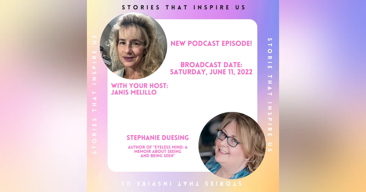 Stories That Inspire Us with Stephanie Duesing - 06.11.22
