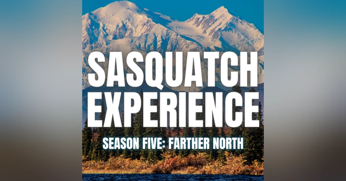 EP 43: Farther North - Season Five Premier