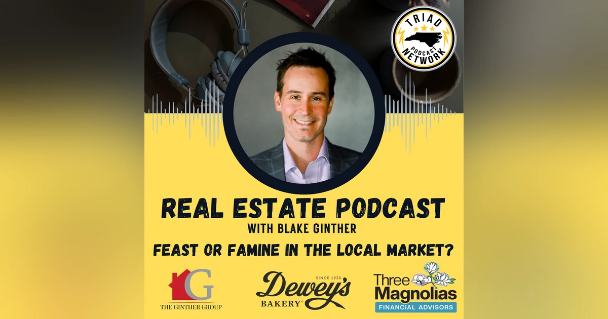 Real Estate Podcast - Feast or Famine? Understanding the Local Landscape This Holiday Season