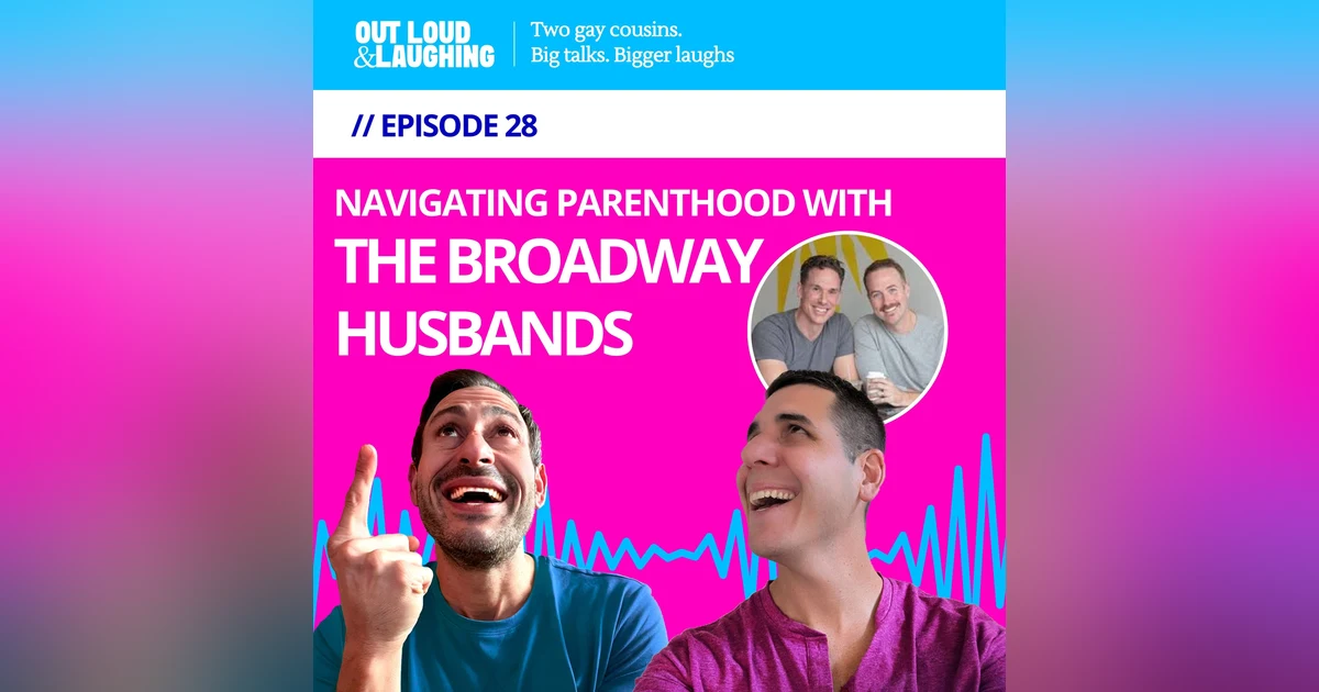 Navigating Parenthood with The Broadway Husbands