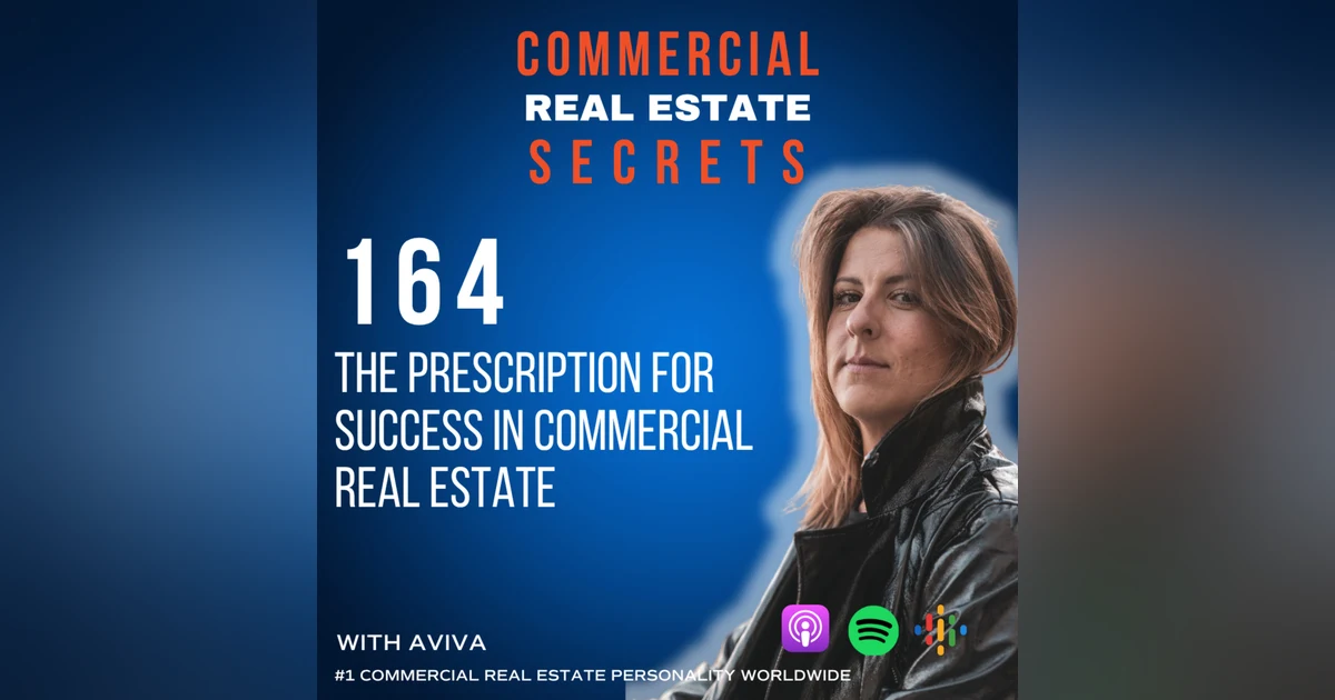 The Prescription for Success in Commercial Real Estate