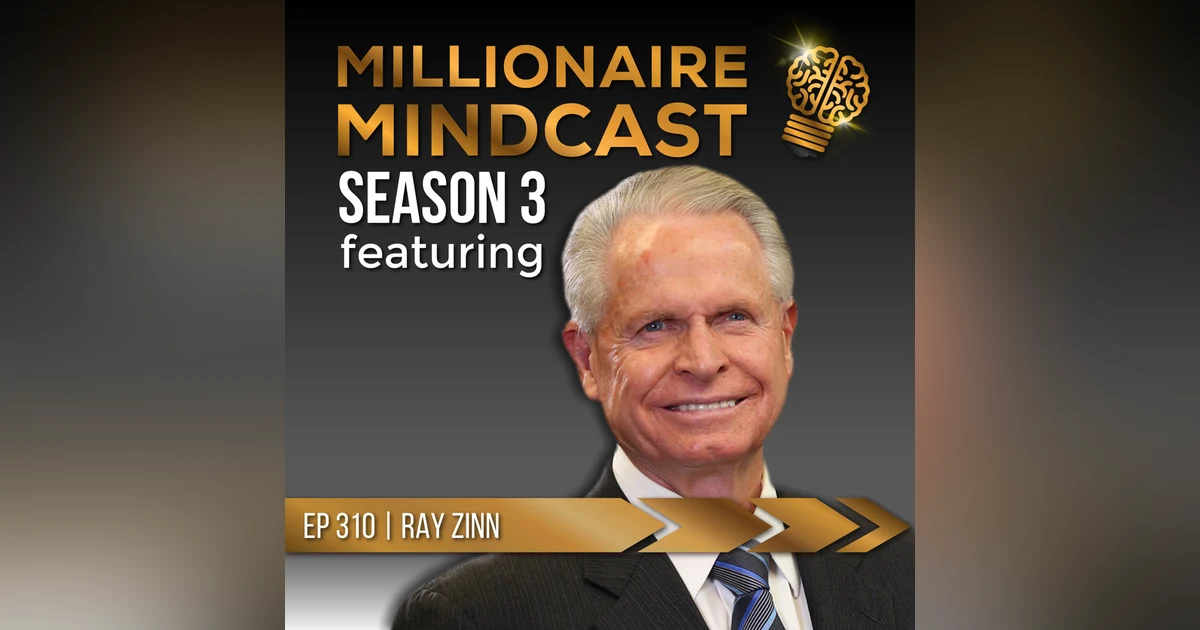 Four Pillars That Led To The Zenith Of Success | Ray Zinn