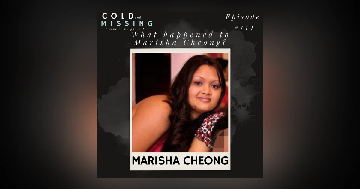 Cold and Missing: Marisha Cheong