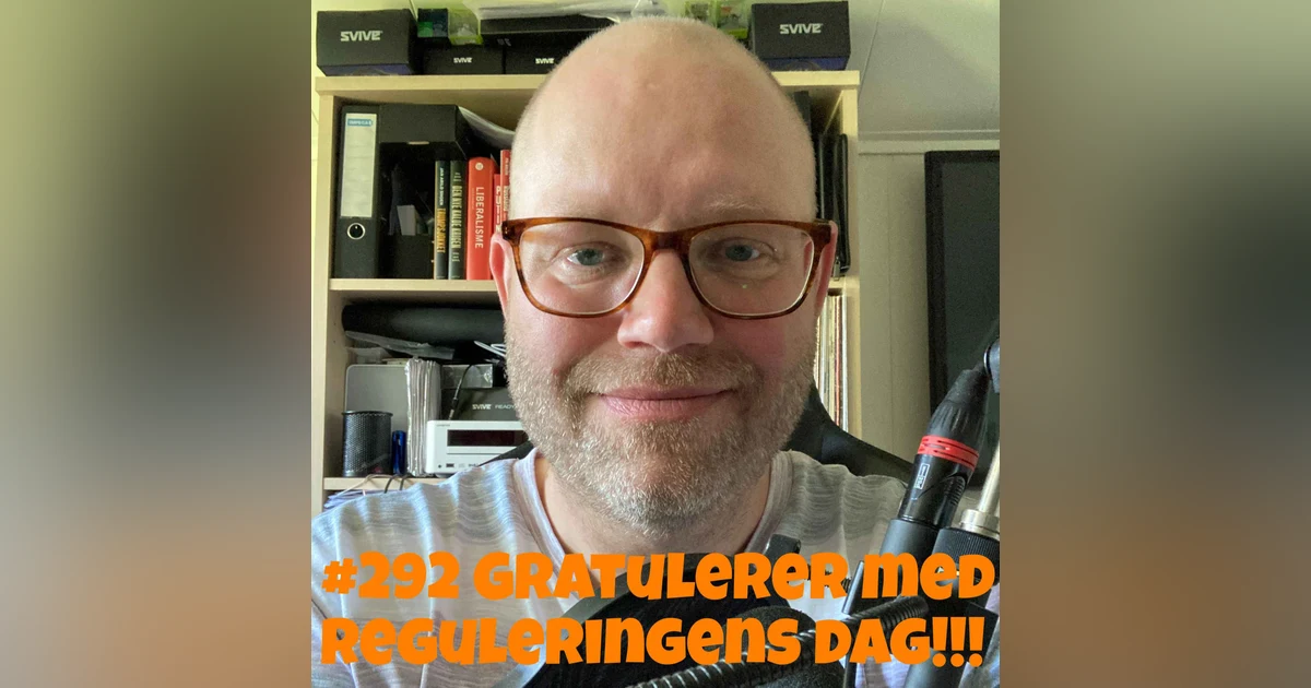 #292 Gratulerer med reguleringens dag!!!