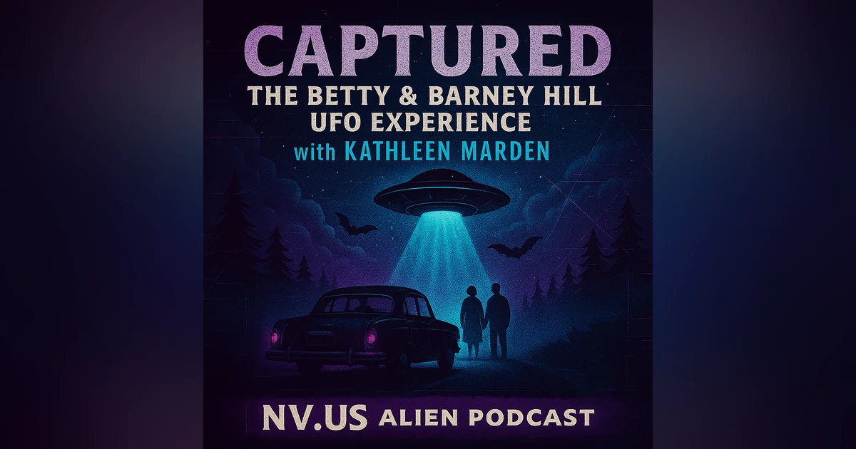 Captured: The Untold Story of Betty and Barney Hill. Interview with Kathleen Marden