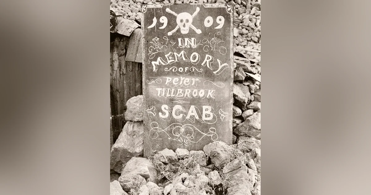 ‘It’s a terrible crime to be a scab. A scab is worse than a murderer’
