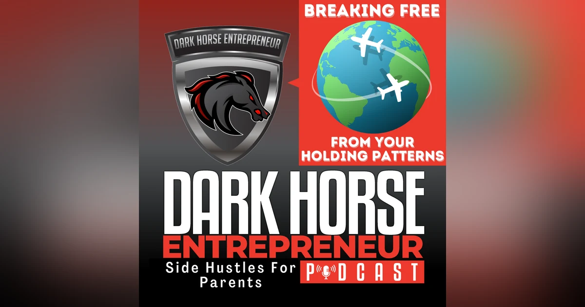EP 446 Breaking Free from Life’s Holding Patterns: Unleash Your Success Now!