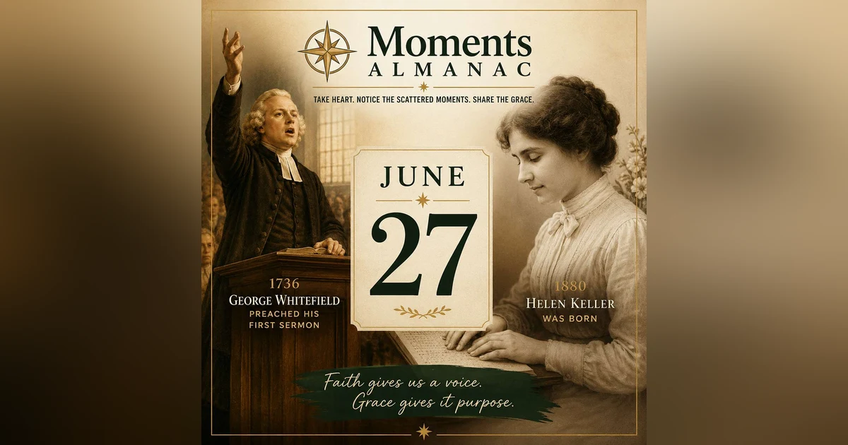 June 27, 2026 | Moments Almanac | Speak