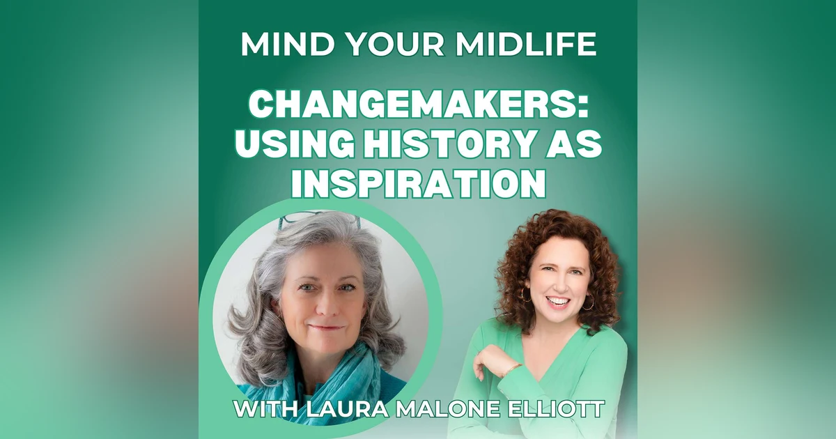 81. Changemakers: Using History as Inspiration, with L. M. Elliott