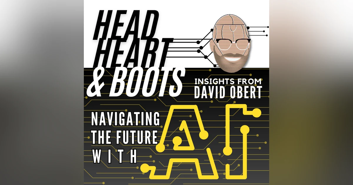 Ep 117 - "Navigating the Future with AI: Insights from David Obert"