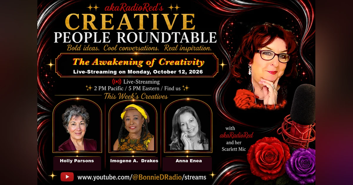 "akaRadioRed's Creative People Roundtable: The Awakening of Creativity"