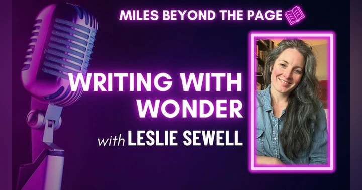 image for Miles Beyond the Page | Episode 92 | Leslie Sewell