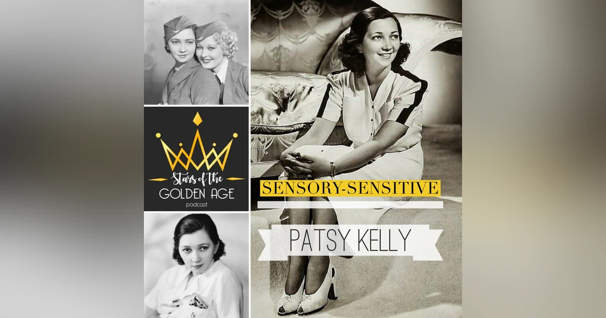 Patsy Kelly (Sensory-Sensitive)