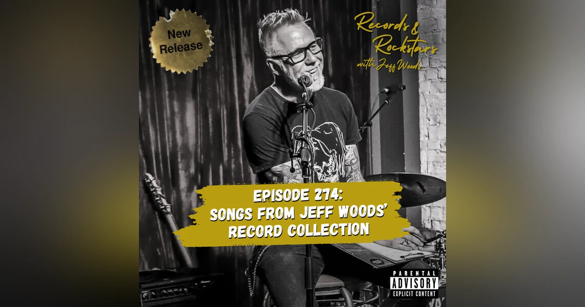 274: Songs From Jeff Woods' Record Collection Part 1