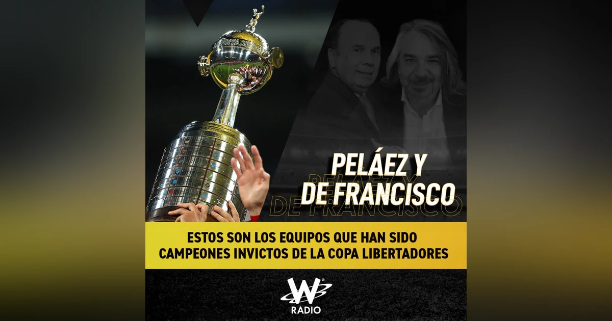 Los campeones invictos de la Libertadores