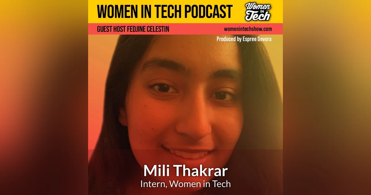 Mili Thakrar: Women In Tech