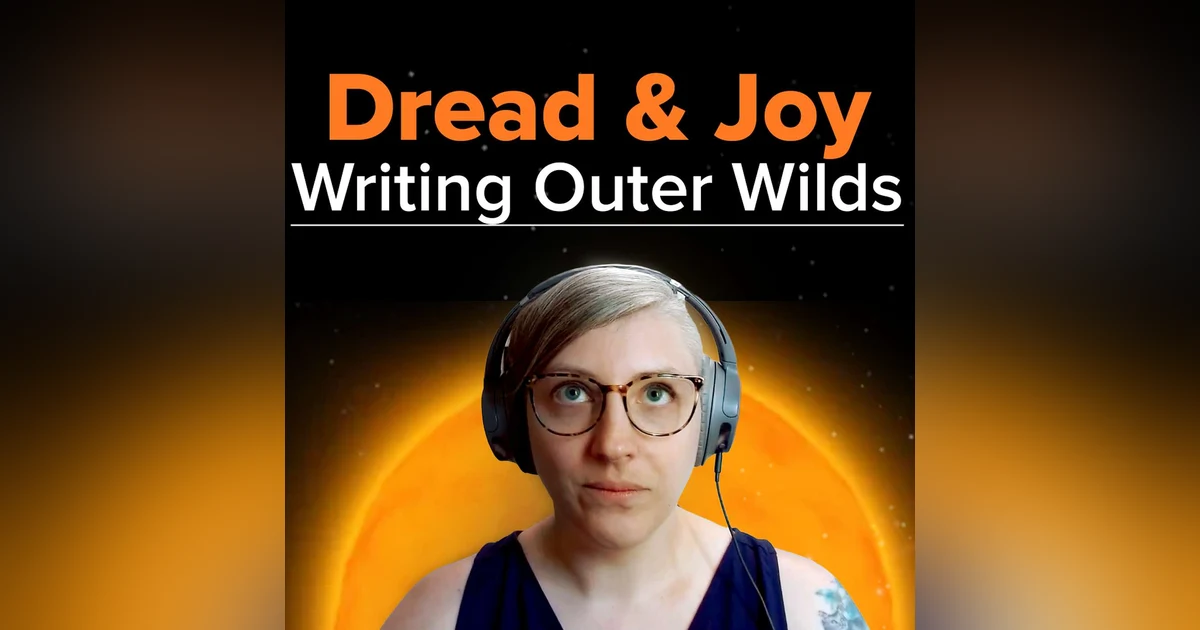 Writing Outer Wilds: Joy, Grief, and Letting Go | Kelsey Beachum (Outer Wilds, Avowed, Outer Worlds)