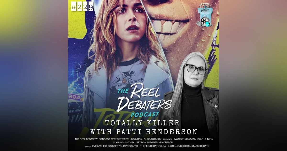 #229 Special Features Patti Henderson and Totally Killer