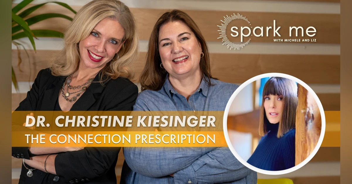 The Connection Prescription with Dr Christine Kiesinger