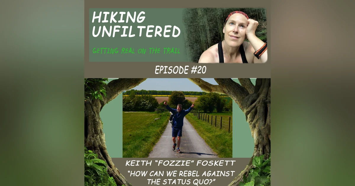 Episode #20 - Keith Foskett (Fozzie) - "How can we rebel against the status quo?"