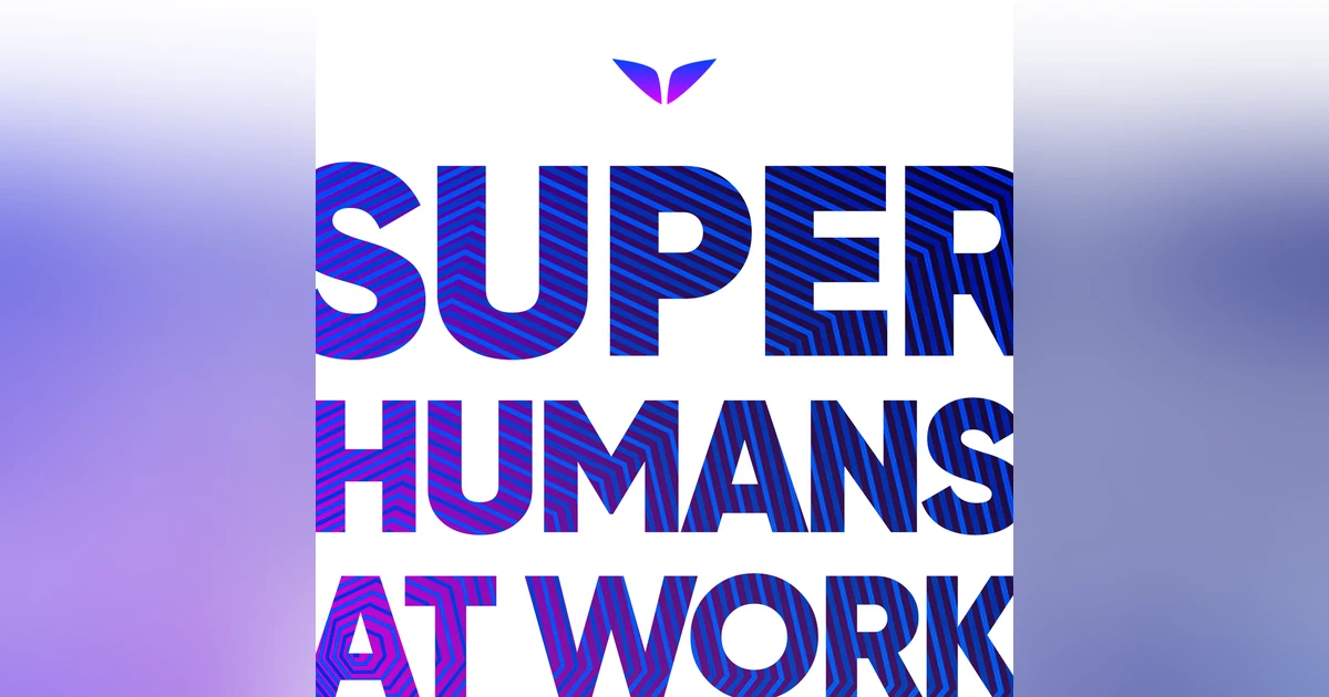Welcome To Superhumans at Work with Jason Campbell