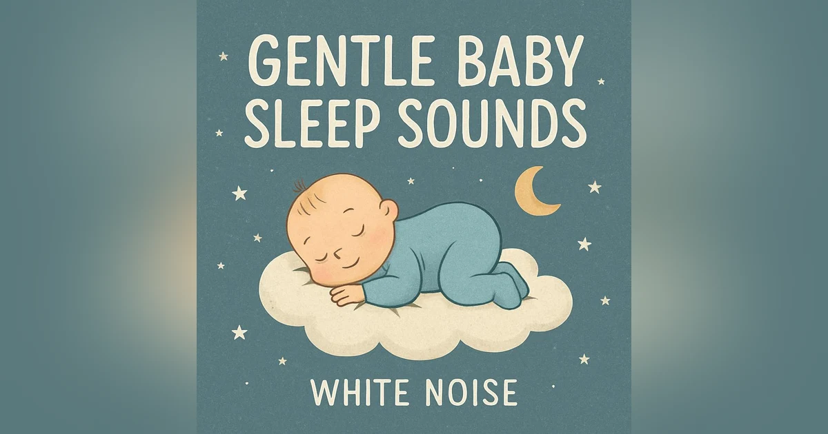 Gentle Baby Sleep Sounds with White Noise | 8 Hours of Peaceful Night Rest