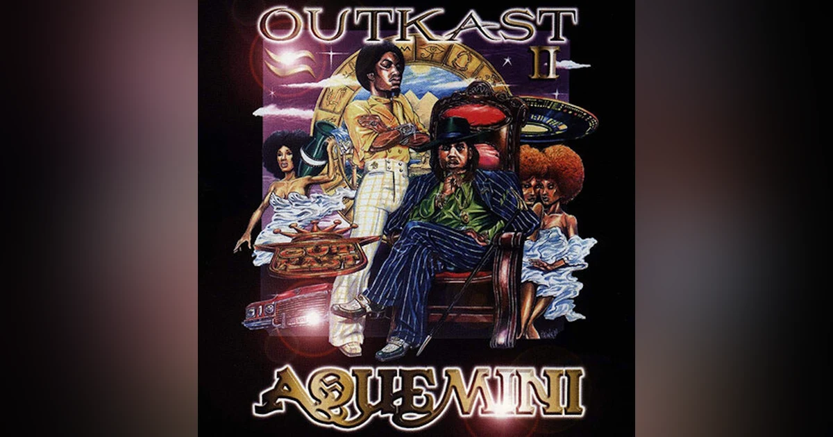 OutKast: Aquemini (1998). "Until They Close The Curtain..."