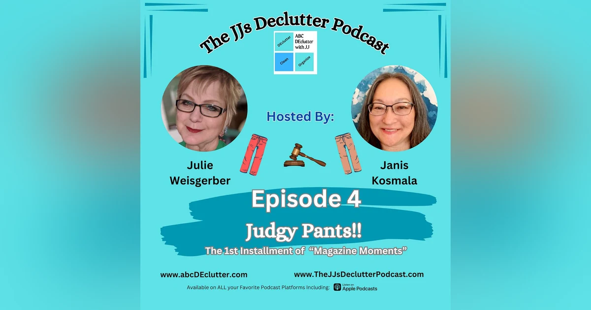 Judgy Pants: Reviewing Decluttering, Cleaning, and Organizing Tips