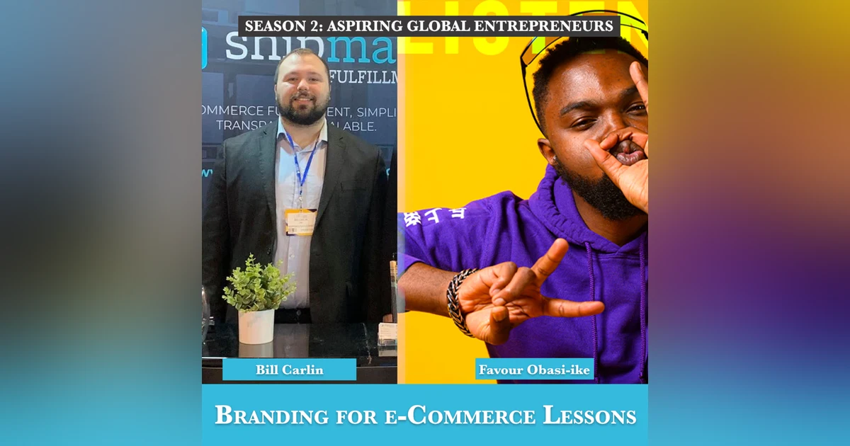 (A.G.E) Branding for e-Commerce Lessons with Bill Carlin 📦 - 128